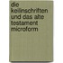 Die Keilinschriften und das Alte Testament microform
