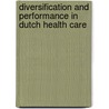 Diversification and Performance in Dutch Health Care door Gijs Gunterman