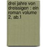 Drei Jahre von Dreissigen : ein Roman Volume 2, ab.1