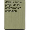 Débats sur le projet de loi antiterroriste canadien by Pascal Dominique-Legault