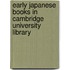 Early Japanese Books in Cambridge University Library
