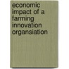 Economic Impact of A Farming Innovation Organsiation by Michael Gangemi