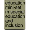 Education Mini-Set M Special Education And Inclusion by Authors Various
