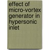 Effect Of Micro-vortex Generator In Hypersonic Inlet door Vivek V. Kumar