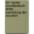 Ein Neues Novellenbuch: Dritte Sammlung Der Novellen
