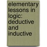 Elementary Lessons in Logic: Deductive and Inductive by William Stanley Jevons