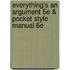 Everything's An Argument 5E & Pocket Style Manual 6E