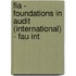 Fia - Foundations In Audit (international) - Fau Int
