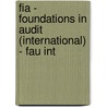 Fia - Foundations In Audit (international) - Fau Int by Bpp Learning Media