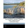 Festschrift Adolf Tobler Zum Siebzigsten Geburtstage door Onbekend