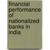 Financial Performance of Nationalized Banks in India by P.B. Reddy Palipati