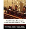 Fiscal Burden Sharing in Cross-Border Banking Crises door Dirk Schoenmaker