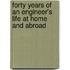 Forty Years of an Engineer's Life at Home and Abroad