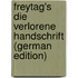 Freytag's Die Verlorene Handschrift (German Edition)
