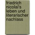 Friedrich Nicolai's Leben Und Literarischer Nachlass