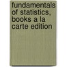 Fundamentals of Statistics, Books a la Carte Edition door Michael Sullivan