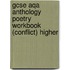 Gcse Aqa Anthology Poetry Workbook (conflict) Higher