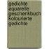 Gedichte Aquarelle Geschenkbuch Kolourierte Gedichte