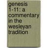 Genesis 1-11: A Commentary in the Wesleyan Tradition door Joseph Coleson