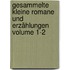 Gesammelte kleine Romane und Erzählungen Volume 1-2