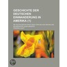 Geschichte Der Deutschen Einwanderung in Amerika (1) by Friedrich Kapp