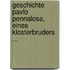 Geschichte Pavlo Pennalosa, Eines Klosterbruders ...