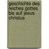 Geschichte des Reiches Gottes bis auf Jesus Christus by Konig Eduard