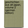 Geschichten Aus Alt-Japan, Volume 2 (German Edition) door Redesdale