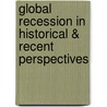 Global Recession in Historical & Recent Perspectives door D. Sambandhan