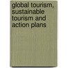 Global Tourism, Sustainable Tourism and Action Plans by Dr. Prabhas Chandra Sinha