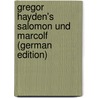 Gregor Hayden's Salomon Und Marcolf (German Edition) door Schaubach Ernst