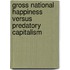 Gross National Happiness versus Predatory Capitalism