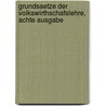 Grundsaetze der Volkswirthschafslehre, achte Ausgabe door Karl Heinrich Rau