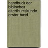 Handbuch der biblischen Alterthumskunde. Erster Band door Ern. Frid. Car Rosenmüller