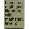 Hands-On Math and Literature with Mathstart, Level 2 by Don Balka