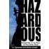 Hazardous: Committing to the Cost of Following Jesus