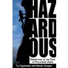 Hazardous: Committing to the Cost of Following Jesus door Ed Cyzewski