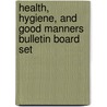 Health, Hygiene, and Good Manners Bulletin Board Set by Mark Twain Media