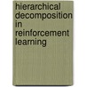 Hierarchical Decomposition in Reinforcement Learning by Anders Jonsson
