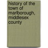 History of the Town of Marlborough, Middlesex County by Charles Hudson