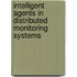 Intelligent Agents In Distributed Monitoring Systems