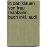 In Den Klauen Von Frau Mahlzahn. Buch Inkl. Audi by Michael Ende