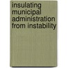 Insulating municipal administration from instability by Mario Ricardo Baatjes