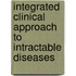Integrated clinical approach to intractable diseases