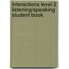 Interactions Level 2 Listening/Speaking Student Book door Lida R. Baker