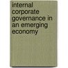 Internal Corporate Governance in an Emerging Economy by Syed Abdulla Al Mamun