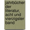 Jahrbücher der Literatur, Acht und vierzigster Band door Matthäus Von Collin