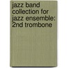 Jazz Band Collection For Jazz Ensemble: 2Nd Trombone door Alfred Publishing