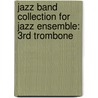 Jazz Band Collection For Jazz Ensemble: 3Rd Trombone door Alfred Publishing