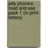 Jolly Phonics Read and See Pack 1 (in Print Letters) door Sara Wernham